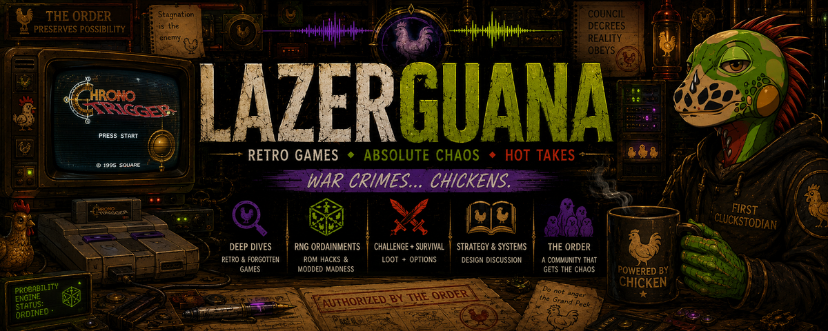 LazerGuana banner — Retro Games, Absolute Chaos, Hot Takes. War crimes... chickens.
